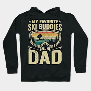 My Favorite Ski Buddies Call Me Dad vintage ski winter sports Funny skiing vintage ski Hoodie